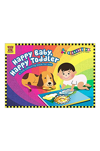 Happy Baby Happy Toddler, A First Colouring Book For Kids