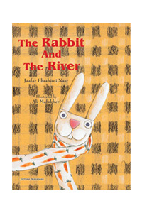 The Rabbit and the River The Rabbit and the River