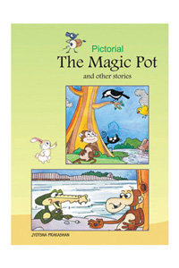 Pictorial The Magic Pot and other stories Pictorial The Magic Pot and other stories