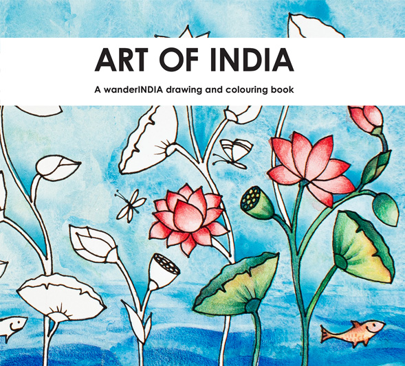 Art of India - A wanderINDIA drawing and colouring book
