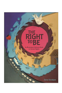 The Right to be an Illustrated Children's book on Human Rights The Right to be an Illustrated Children's book on Human Rights